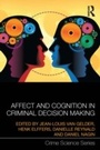 Cover: Affect and Cognition in Criminal Decision Making - Routledge