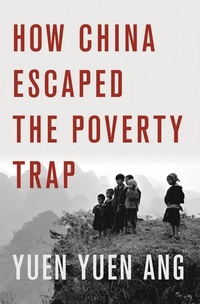 Enlarge image Cover: How China Escaped the Poverty Trap - Cornell University Press