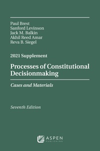Enlarge image Cover: Processes of Constitutional Decisionmaking - Aspen Publishing