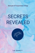 Cover: Secrets Revealed - Trilogy Christian Publishing
