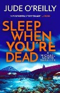 Cover: Sleep When You're Dead - Head of Zeus -- an Aries Book