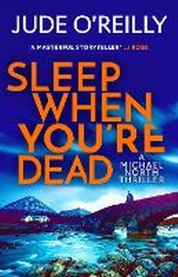 Enlarge image Cover: Sleep When You're Dead - Head of Zeus -- an Aries Book