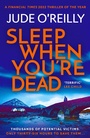 Cover: Sleep When You're Dead - Head of Zeus -- an Aries Book