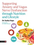 Cover: Supporting Anxiety and Vagus Nerve Dysfunction through Nutrition and Lifestyle - Jessica Kingsley Publishers