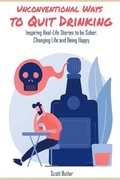 Cover: Unconventional Ways to Quit Drinking - Quit Drinking