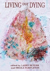 Enlarge image Cover: Living Our Dying - Rymour Books