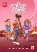Cover: The Period Comic 2. Puberty, Periods, Period Poverty, A Girl's Ultimate Guide - The Period Comic
