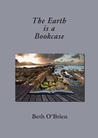 Enlarge image Cover: The Earth is a Bookcase - Black Pear Press Limited