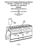 Cover: Volume 2 of 2 Engine Maintenance Manual LD 465-1 / LD 465-1C / LT 465-1C LDS-465-1A / LDS 465-2 Engines TM 9-2815-210-34-2-2 - Ocotillo Press
