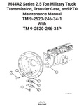 Cover: M44A2 Series 2.5 Ton Military Truck Transmission, Transfer Case, and PTO Maintenance Manual TM 9-2520-246-34-1 With TM 9-2520-246-34P - Ocotillo Press