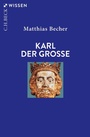 Bild: Karl der Gro&szlig;e - C.H.BECK