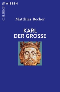 Abbildung von: Karl der Große - C.H.BECK