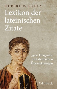 Abbildung von: Lexikon der lateinischen Zitate - C.H.BECK