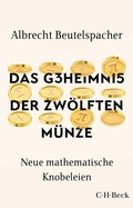 Cover: Das Geheimnis der zw&ouml;lften M&uuml;nze - C.H.BECK