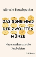 Cover: Das Geheimnis der zw&ouml;lften M&uuml;nze - C.H.BECK