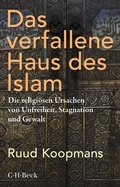 Cover: Das verfallene Haus des Islam - C.H.BECK