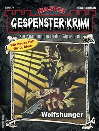 Abbildung von: Gespenster-Krimi 74 - Bastei Lübbe
