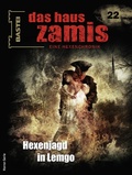 Cover: Das Haus Zamis 22 - Bastei L&uuml;bbe