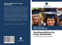 Abbildung von: Berufsausbildung für junge Akademiker - Verlag Unser Wissen