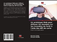 Enlarge image Cover: Un prototype Web pour diffuser les données sur les incendies de forêt à l'aide des API de carte - Editions Notre Savoir