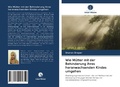 Cover: Wie M&uuml;tter mit der Behinderung ihres heranwachsenden Kindes umgehen - Verlag Unser Wissen