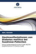 Cover: Hautmanifestationen von Diabetes mellitus bei Suadnese-Patienten - Verlag Unser Wissen
