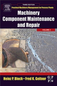 Enlarge image Cover: Machinery Component Maintenance and Repair: Volume 3 - Gulf Publishing