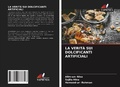 Cover: LA VERIT&Agrave; SUI DOLCIFICANTI ARTIFICIALI - Edizioni Sapienza