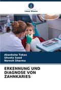 Cover: ERKENNUNG UND DIAGNOSE VON ZAHNKARIES - Verlag Unser Wissen