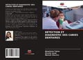 Cover: D&Eacute;TECTION ET DIAGNOSTIC DES CARIES DENTAIRES - Editions Notre Savoir