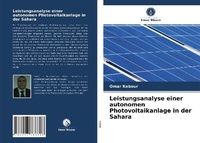 Abbildung von: Leistungsanalyse einer autonomen Photovoltaikanlage in der Sahara - Verlag Unser Wissen