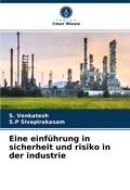 Cover: Eine einf&uuml;hrung in sicherheit und risiko in der industrie - Verlag Unser Wissen