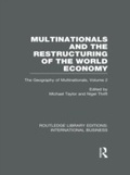 Cover: Multinationals and the Restructuring of the World Economy (RLE International Business) - Routledge
