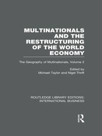 Enlarge image Cover: Multinationals and the Restructuring of the World Economy (RLE International Business) - Routledge
