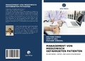 Cover: MANAGEMENT VON MEDIZINISCH GEF&Auml;HRDETEN PATIENTEN - Verlag Unser Wissen