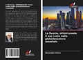 Cover: La Russia, ottimizzando il suo ruolo nella globalizzazione mondiale - Edizioni Sapienza