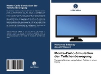 Abbildung von: Monte-Carlo-Simulation der Teilchenbewegung - Verlag Unser Wissen