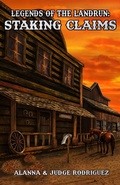 Cover: Staking Claims (Legends of the Landrun, #4) - Legends of the Landrun