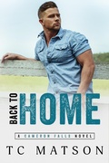 Cover: Back to Home (Cameron Falls: A Small Town Romance, #3) - Cameron Falls: A Small Town Romance