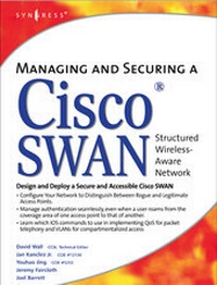 Enlarge image Cover: Managing and Securing a Cisco Structured Wireless-Aware Network - Syngress