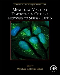Enlarge image Cover: Monitoring Vesicular Trafficking in Cellular Responses to Stress - Part B - Academic Press