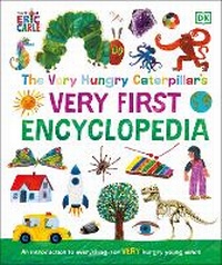 Abbildung von: The Very Hungry Caterpillar's Very First Encyclopedia - DK Children