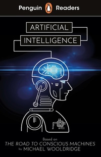 Abbildung von: Penguin Readers Level 7: Artificial Intelligence (ELT Graded Reader) - Penguin Books Ltd