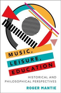 Abbildung von: Music, Leisure, Education - Oxford University Press Inc