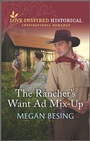 Cover: The Rancher's Want Ad Mix-Up - Harlequin