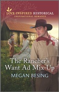 Cover: The Rancher's Want Ad Mix-Up - Harlequin