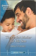 Cover: The Perfect Mother for His Son - Harlequin Medical Romance