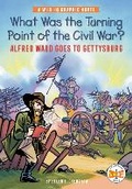 Cover: What Was the Turning Point of the Civil War?: Alfred Waud Goes to Gettysburg - Bantam Books