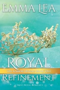 Enlarge image Cover: Royal Refinement - Emma Lea