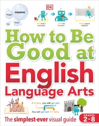 Enlarge image Cover: How to Be Good at English Language Arts - DK Children